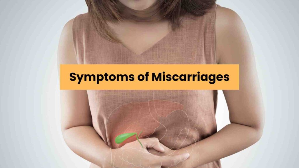 Symptoms of Miscarriages