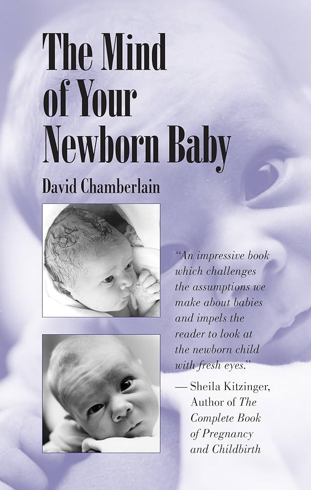 The Mind of Your Newborn Baby 