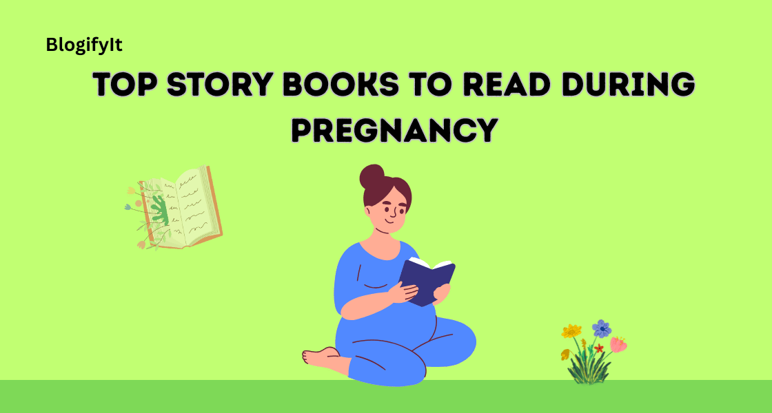 Top Story Books to Read During Pregnancy